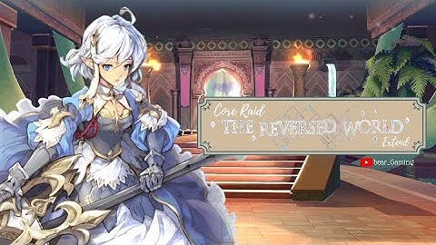 Core Raid: The Reversed World - Extend [No Commentary] [Exos Heroes]