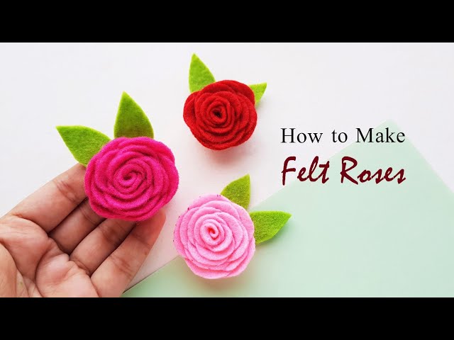 How to Make Felt Flowers -  2 Techniques | DIY Felt Roses class=