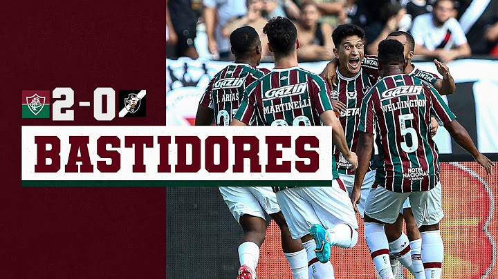 BASTIDORES - FLUMINENSE 2 X 0 VASCO - CAMPEONATO CARIOCA 2022