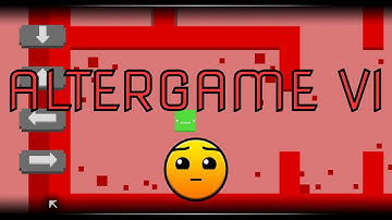 Geometry Dash - AlterGame VI by Serponge (All Coins) | WTF ARE THE CONTROLS?!?