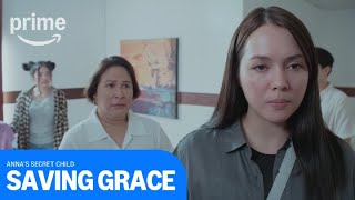 Saving Grace: Anna's Secret Child | Prime Video