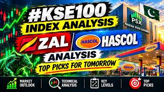 #KSE100 Index Analysis | ZAL & HASCOL Analysis 🔥 | Top Picks for Tomorrow 🚀