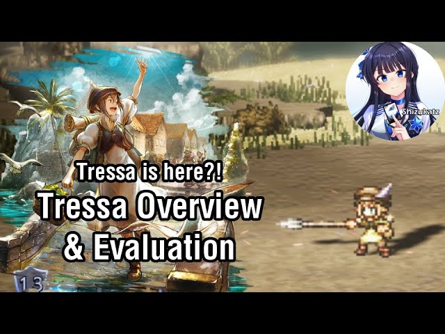 Tressa is coming to Champions of the continent! : r/octopathtraveler