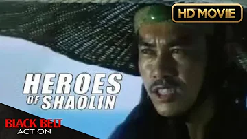 Heroes of Shaolin - Full Free Martial Arts Movie | Black Belt Theater