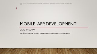 Mobile Application Development Course 1, Erciyes University