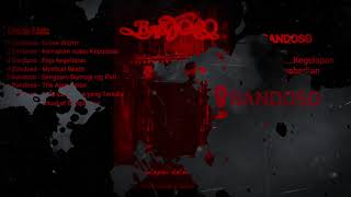 BANDOSO Full Album (........Kegelapan dalam Keabadian)