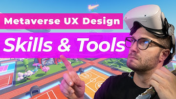 UX Design Skills and Tools You Need for the Metaverse!