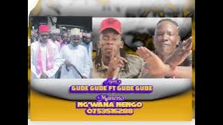 Gude gude ft nyanda gude song ngwana nengo