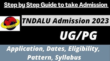 TNDALU Admission 2023 : Application (Soon), Dates, Eligibility, Pattern, Syllabus