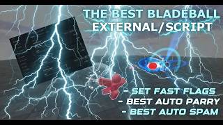 THE BEST BLADE BALL EXTERNAL SCRIPT - SET YOUR FAST FLAGS! | AUTO PARRY, AUTO SPAM, LAG BALL + MORE!