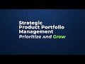 Strategic Product Portfolio Management: Prioritize and Grow