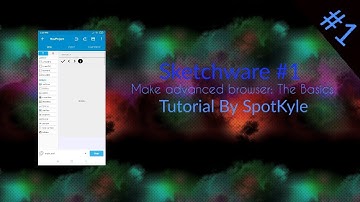 Sketchware Advanced Browser: The Basics | Episode 1