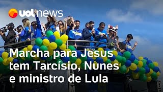 Marcha para Jesus em SP tem discurso religioso de Tarcísio, oração para Nunes e ministro de Lula