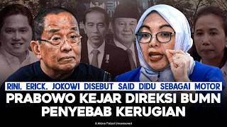 Download lagu RINI, ERICK, JOKOWI DISEBUT SAID DIDU SEBAGAI MOTOR. PRABOWO KEJAR DIREKSI BUMN PENYEBAB KERUGIAN