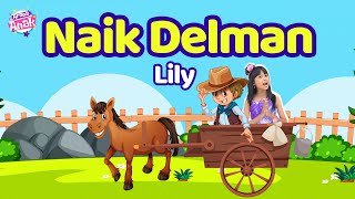 Download lagu Lily - Naik Delman (Lagu Anak-anak Populer)