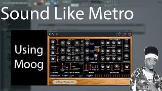 Sound Like Metro: Moog Tutorial