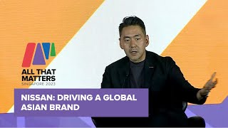 ATM23: Nissan - Driving a Global Asian Brand
