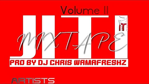 Jiti Mixtape Vol 2 Mixtape Official audio pro by Dj Chris WaMaFreshz 2023 Zim music