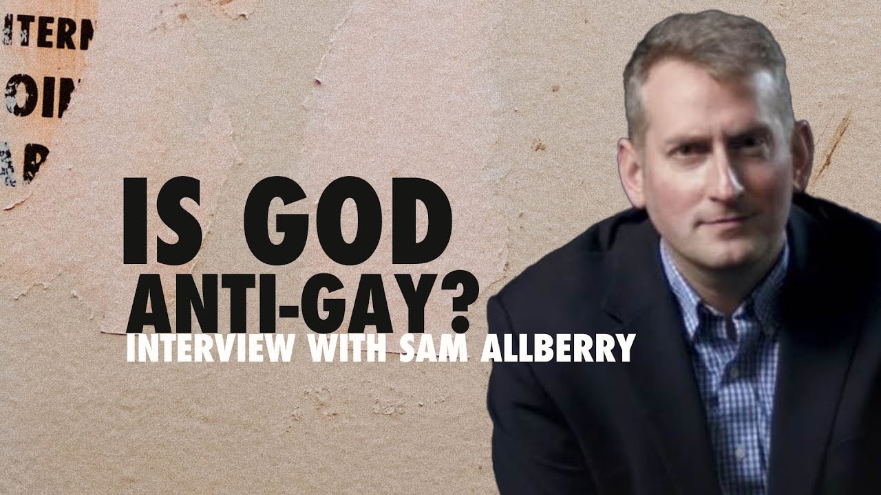 Против ли Бог геев? | Интервью с Сэмом Оллберри