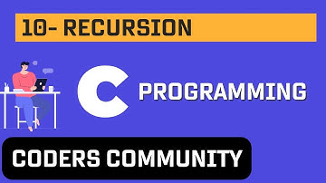 Chapter 10 | Recursion | Let Us C Book | C Programming | Coders Community