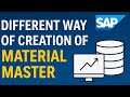 Different Ways to Create Material Master in SAP | SAP MM Material Master Creation Methods Explained