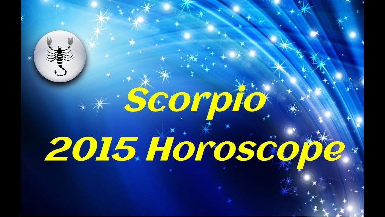 Scorpio 2015 Horoscope. Love in 2015 for Couples YouTube