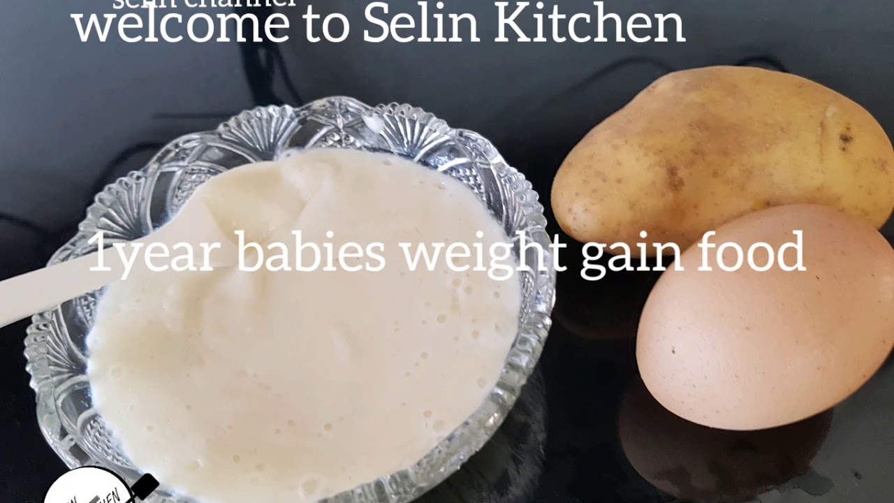 1 year babies Weight Gain Food YouTube
