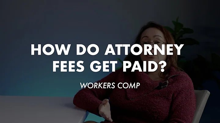 How do attorney fees get paid in workers comp?