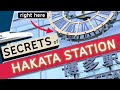 Exploring Secrets of Hakata Station