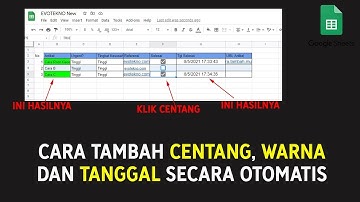 Cara Tambah Centang, Warna dan Tanggal di Google Spreadsheet (Checkbox, Conditional F & Timestamp)