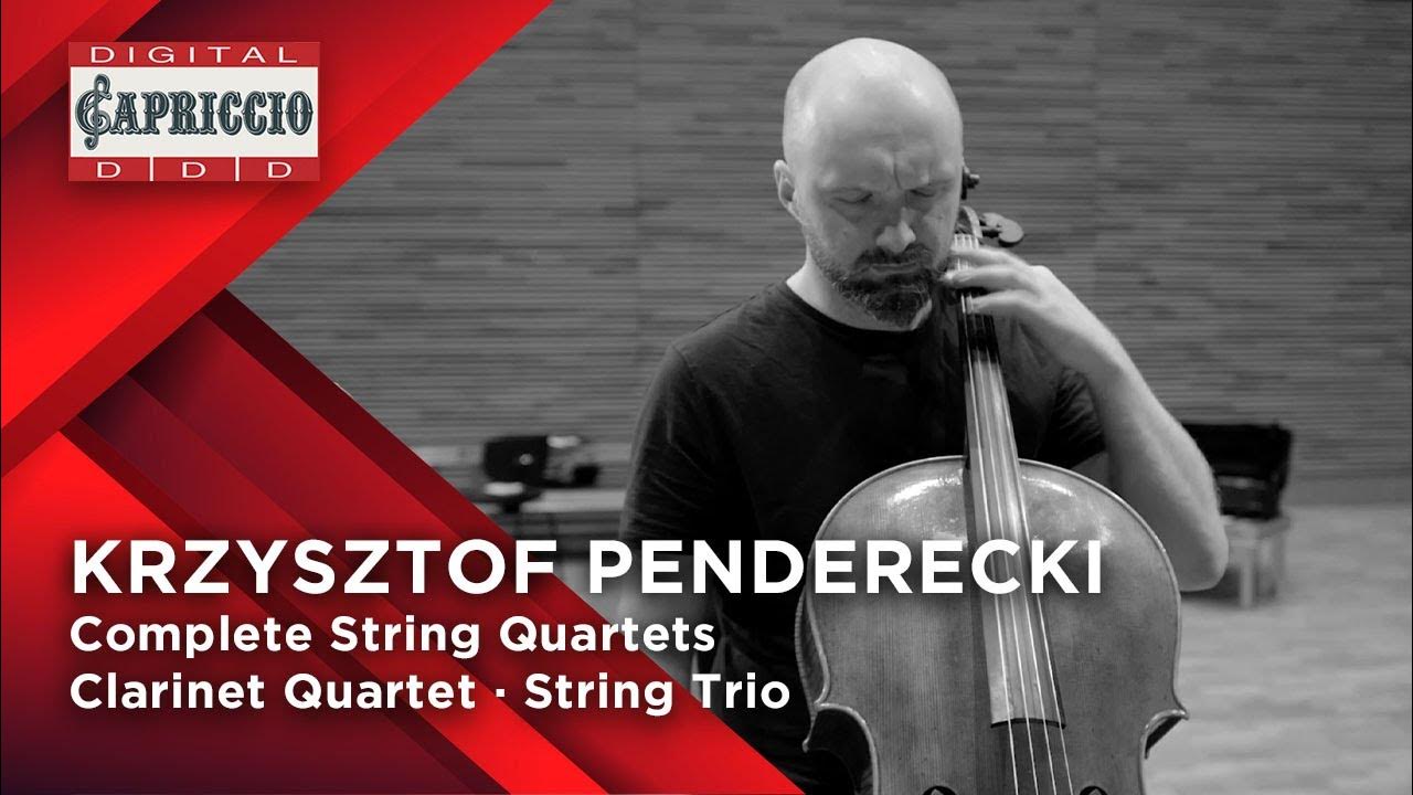 KRZYSZTOF PENDERECKI Complete String Quartets · Quartet
