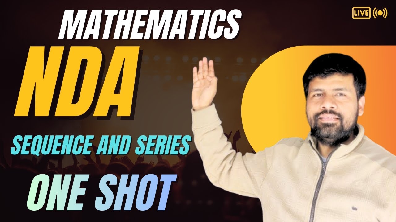Sequence and series maths for NDA/AIRFORCE/NAVY