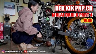 DEK KIK PNP CB Mulai Dari 0 Part 4 Di Bengkel