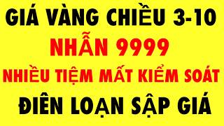 Details Giá vàng 9999 mới nhất chiều nay 3-10-2026 - giá vàng hôm nay -giá vàng 9999 -giá vàng 9999 mới nhất Guide