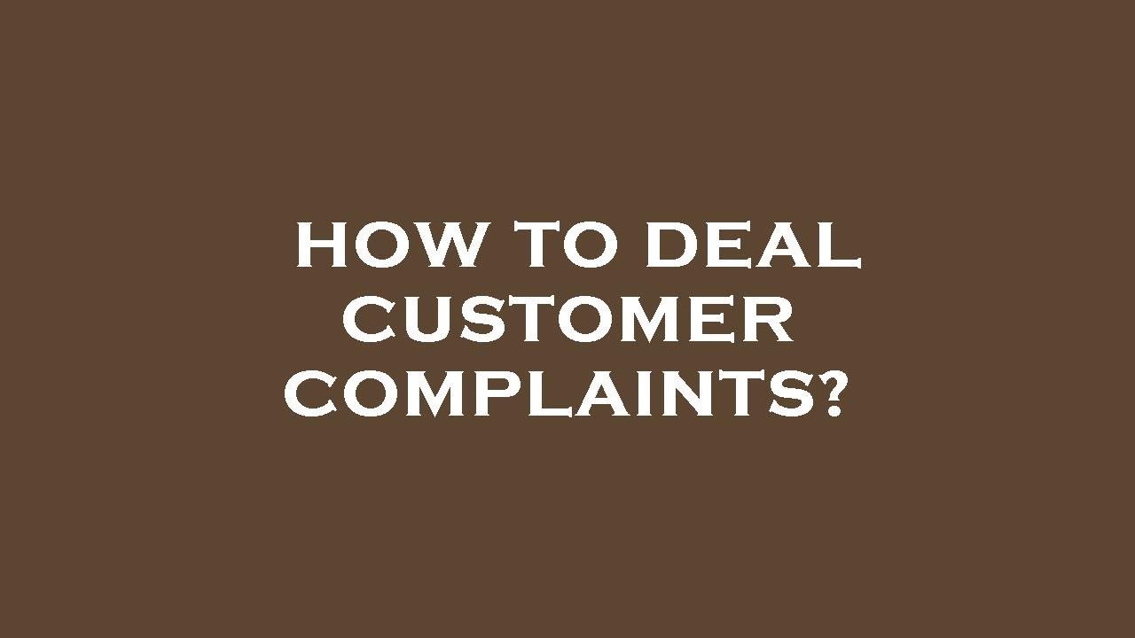 How to deal customer complaints? YouTube