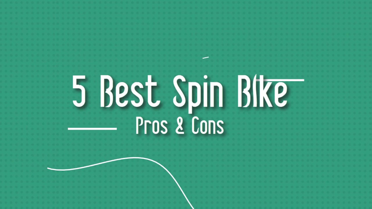 5 Best Spin Bike | Pros & Cons
