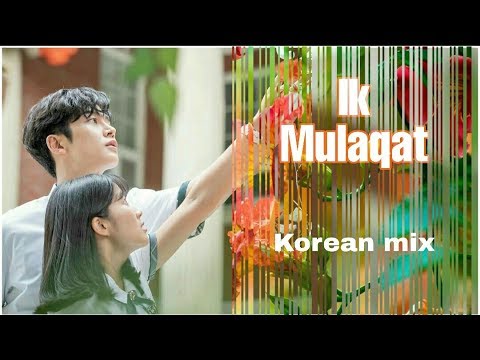 Ik Mulaqat || Extraordinary you MV || School love story || Korean mix Hindi songs💕