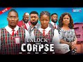 Unlock the corpse ngozi evukaositaanibueze euchariaprince ugo latest 2024 nigerian movie