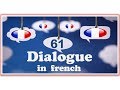 Dialogue in french 61