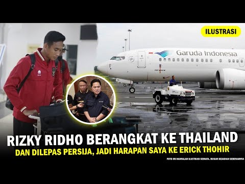 🔴 TERIMAKASIH ERICK THOHIR ‼️ Rizky Ridho Dilepas Persija ke Timnas Indonesia U-23 Jadi Harapan Saya