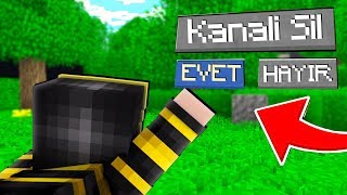 Kanalimi Si̇li̇yorum - Minecraft