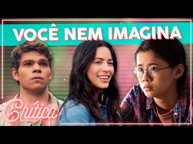 Filme Você nem Imagina, da Netflix, traz o amor teen sob outro olhar