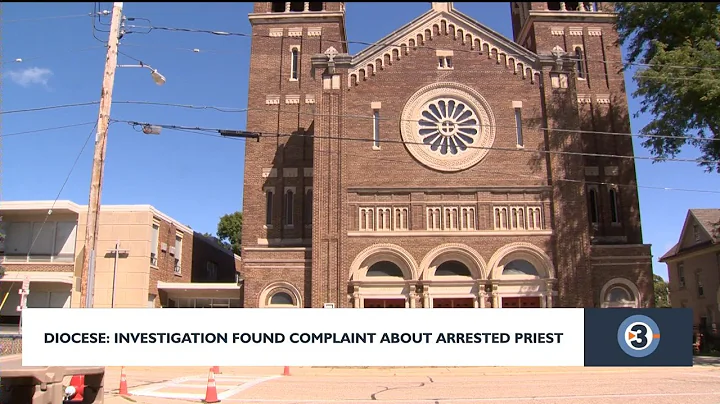 Diocese: investigation found complaint about arrested priest