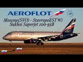 Sukhoi Superjet 100-95B / Aeroflot / Moscow (SVO) - Stavropol (STW)