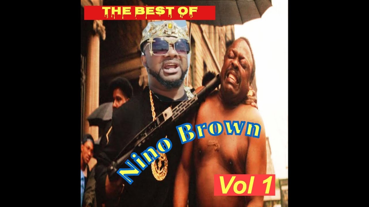 The Best Of Nino Brown (Vol 1) - YouTube
