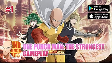 One Punch Man: The Strongest First Gameplay (Android & iOS)