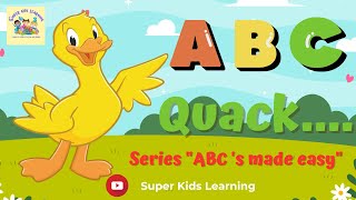 ABC Quack Song | Super Simple ABCs | Kids Alphabet Songs | Songs for kids | Nursery rhymes