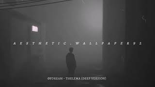 Øfdream - Thelema (Deep Version)