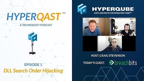 HyperQast Episode 1:  DLL Search Order Hijacking