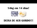 Dieta da USP Original emagreça rápido 14kg em 14 dias - Deixa de Ser Gordo EP1
